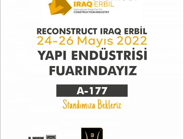 Reconstruct Iraq Erbil Yapı Endüstrisi Fuarındayız